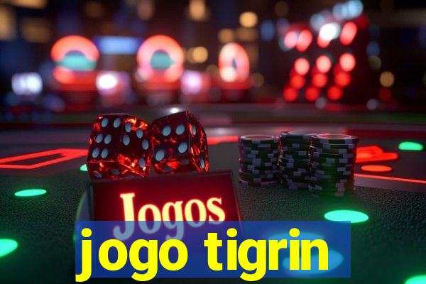 jogo tigrin